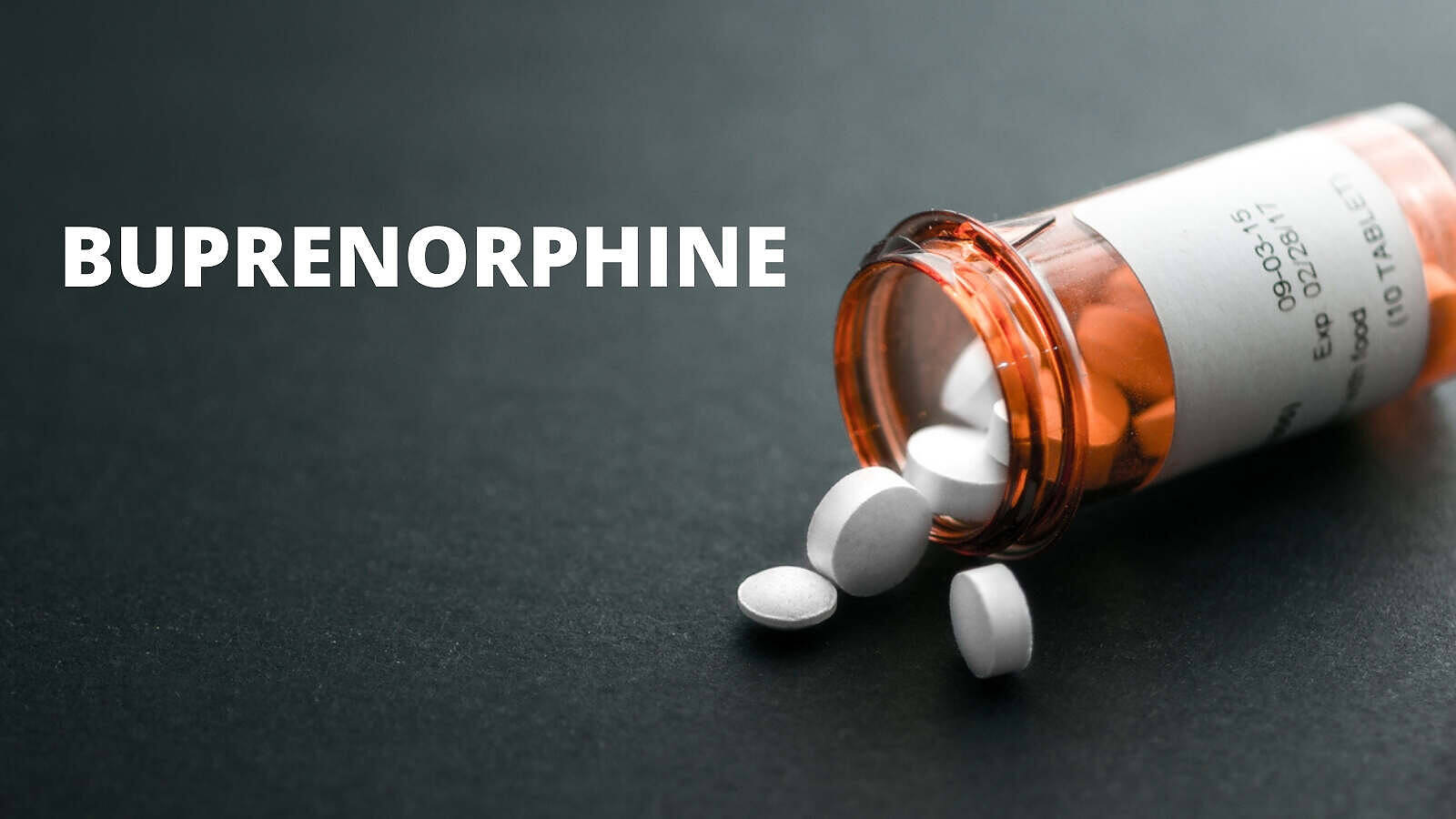 Orange prescription bottle spilling white Buprenorphine tablets on dark surface, with 'BUPRENORPHINE' text overlay